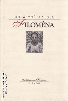 Kosáryné Réz Lola - Filoména