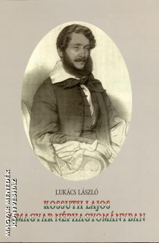 Luk�cs L�szl� - Kossuth Lajos a magyar n�phagyom�nyban