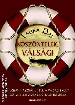 Laura Day - Kszntelek, vlsg!