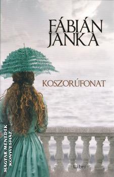 Fábián Janka - Koszorúfonat - puhatáblás