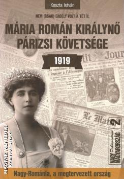 Koszta István - Mária román királynő párizsi követsége - 1919
