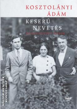 Kosztolányi Ádám - Keserű nevetés