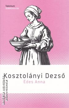 Kosztol�nyi Dezs� - �des Anna