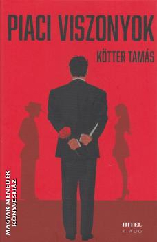 Kötter Tamás - Piaci viszonyok