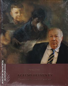 Kovács Árpád - Az első hetven év