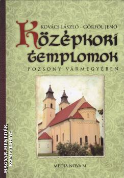 Kovcs Lszl - Grfl Jen - Kzpkori templomok Pozsony vrmegyben