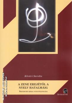 K�v�ri Sarolta - A zene erej�t�l a nyelv hatalm�ig