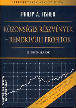 Philip A. Fisher - Közönséges részvények rendkívüli profitok