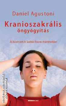 Daniel Agustoni - Kranioszakrális öngyógyítás
