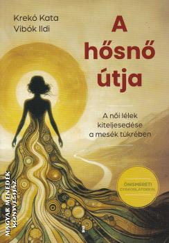 Krekó Kata - Vibók Ildi - A hősnő útja