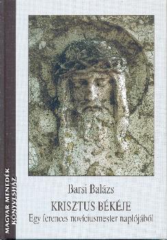 Barsi Bal�zs - Krisztus b�k�je