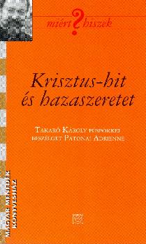 Takar� K�roly p�sp�k - Krisztus-hit �s hazaszeretet