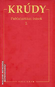 Krúdy Gyula - Publicisztikai írások 2. - Krúdy Gyula összegyűjtött művei 11.
