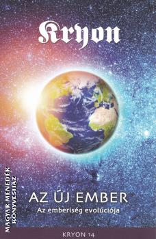 Kryon - Az új ember - Az emberiség evolúciója