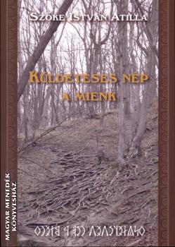 Szke Istvn Attila - Kldetses np a mink