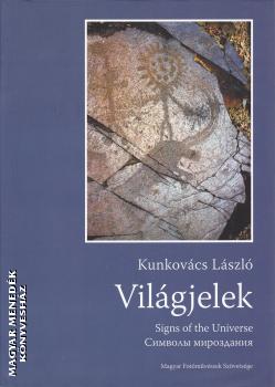 Kunkovcs Lszl - Vilgjelek