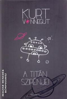 Kurt Vonnegut - A Titán szirénjei