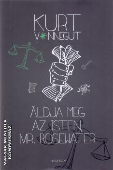 Kurt Vonnegut - Áldja meg az Isten, Mr. Rosewater