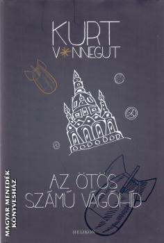 Kurt Vonnegut - Az ötös számú vágóhíd