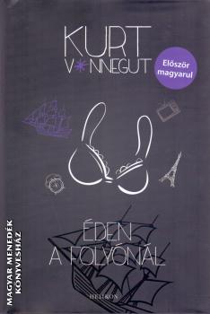 Kurt Vonnegut - Éden a folyónál