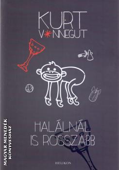 Kurt Vonnegut - Halálnál is rosszabb