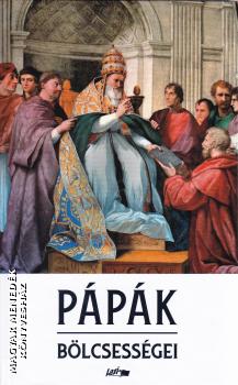 L. Tóth Beáta (szerk.) - Pápák bölcsességei