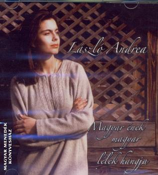 László Andrea - Magyar ének magyar lélek hangja