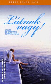 Debra Lynne Katz - Látnok vagy!