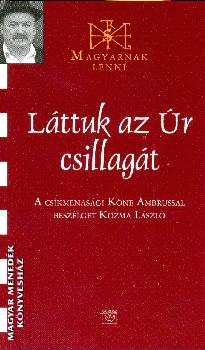 Köne Ambrus - Láttuk az Úr csillagát