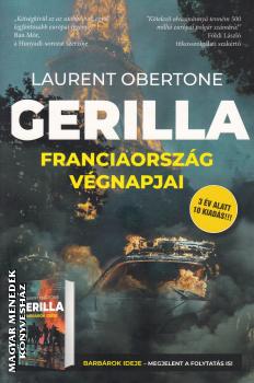 Laurent Obertone - Gerilla - Franciaország végnapjai