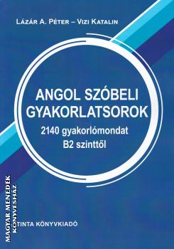 Lzr A. Pter - Vizi Katalin - Angol szbeli gyakorlatsorok