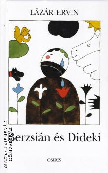 Lázár Ervin - Berzsián és Dideki
