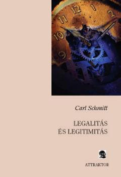 Schmitt, Carl - Legalits s legitimits