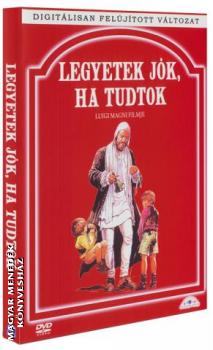 Luigi Magni - Legyetek jk, ha tudtok DVD