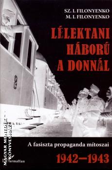 Sz. I. Filonyenko M.I. Filonyenko - Lélektani háború a Donnál