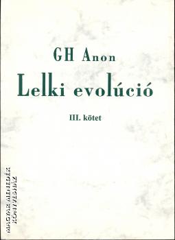 GH Anon - Lelki evolúció III. kötet
