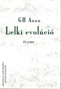 GH Anon - Lelki evolúció IV. kötet
