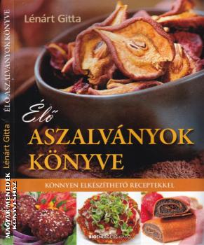 Lénárt Gitta - Élő aszalványok könyve