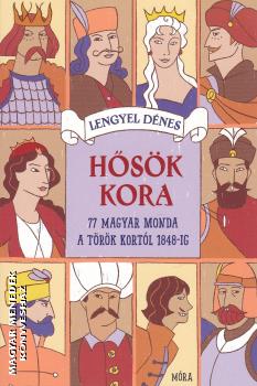 Lengyel D�nes - H�s�k kora