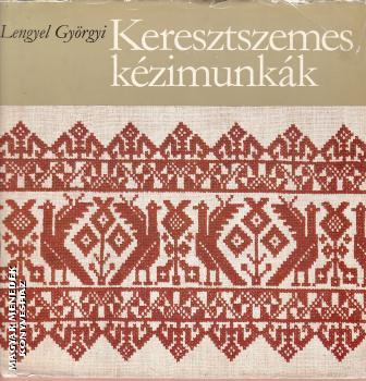 Lengyel Györgyi - Keresztszemes kézimunkák ANTIKVÁR