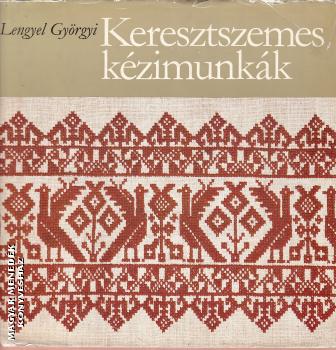 Lengyel Gyrgyi - Keresztszemes kzimunkk ANTIKVR