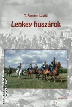 T. �goston L�szl� - Lenkey husz�rok