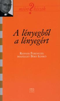 Reisner Ferenc - A lnyegbl a lnyegrt