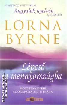 Lorna Byrne - Lépcső a mennyországba