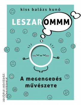 Kiss Balázs Kunó - Leszarommm