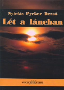 Ny�rf�s Pyrker Dezs� - L�t a l�ncban