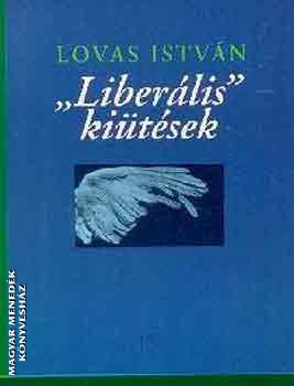 Lovas Istv�n - Liber�lis ki�t�sek