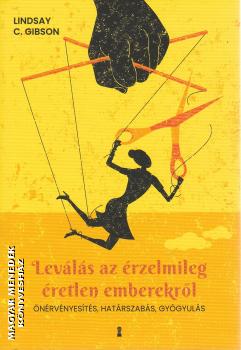 Lindsay C. Gibson - Lev�l�s az �rzelmileg �retlen emberekr�l