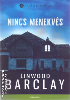 Linwood Barclay - Nincs menekvés
