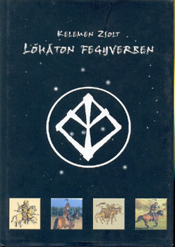 Kelemen Zsolt - L�h�ton fegyverben